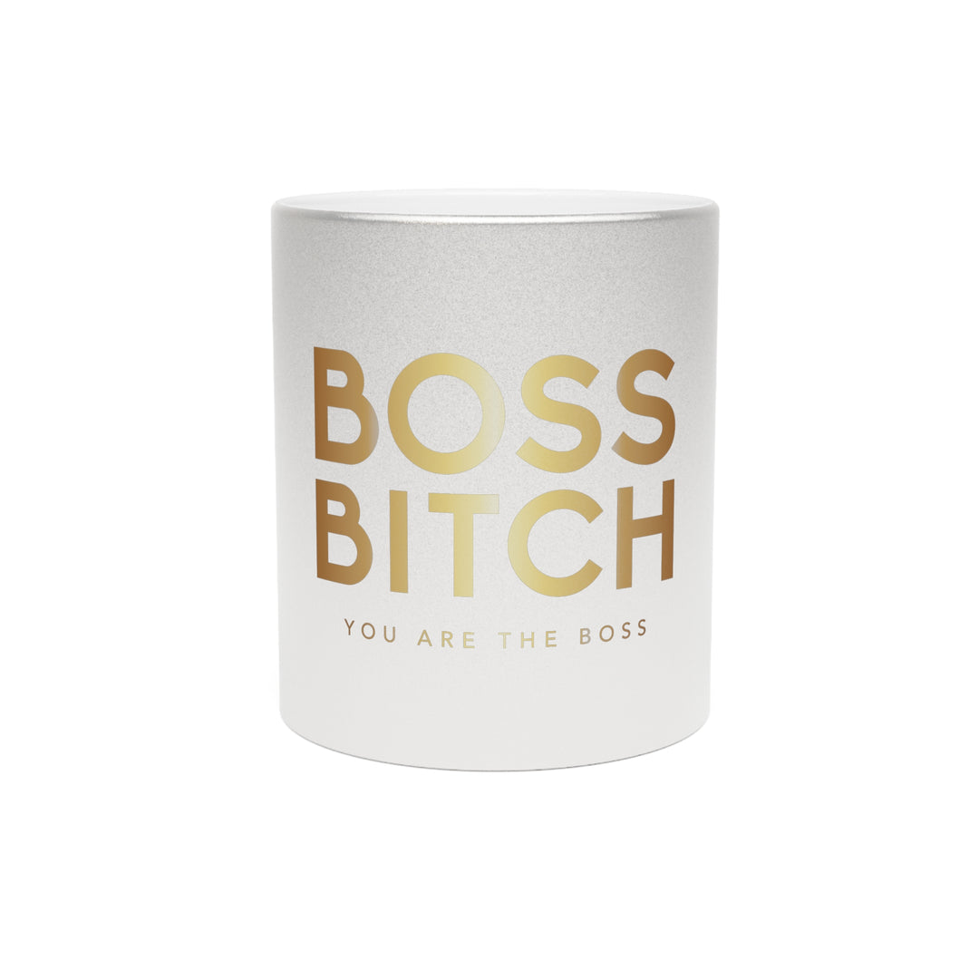 Empowering Metallic Mug - "Boss Bitch" - Silver/Gold